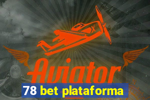 78 bet plataforma